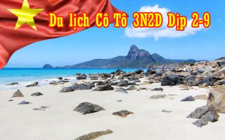 Tour Du Lịch Vân Đồn Cô Tô 3 Ngày 2 Đêm Dịp Lễ 2/9