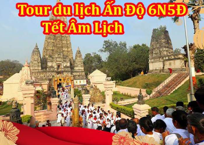 Tour Du Lịch Ấn Độ 6 Ngày 5 Đêm Tết Âm Lịch Từ Hà Nội