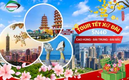 Tour Du Lịch Đài Loan -Cao Hùng - Đài Trung - Đài Bắc 5 ngày 4 đêm Tết