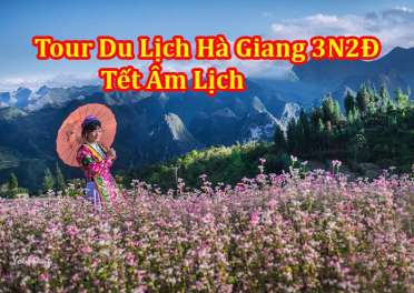 Tour Du Lịch Hà Giang 3 Ngày 2 Đêm Tết Âm Lịch 2025