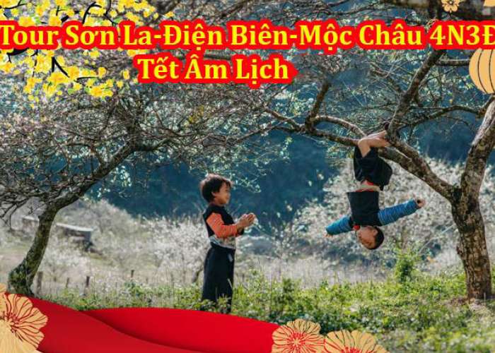 Du Lịch Sơn La – Điện Biên – Mộc Châu 4 Ngày 3 Đêm Tết 2025