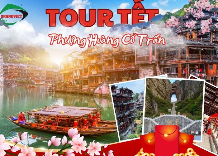 Tour Phượng Hoàng Cổ Trấn - Phù Dung Trấn - Thiên Môn Sơn 6N5Đ Tết Bằng Đường Bộ