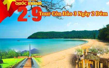 Tour Du Lịch Côn Đảo 3 Ngày 2 Đêm Dịp Lễ 2-9 Từ Hà Nôi/TP.HỒ Chí Minh
