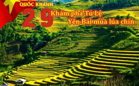 Tour Mù Cang Chải – Suối Vàng - Tú Lệ - Khau Phạ 3 Ngày Lễ 2/9