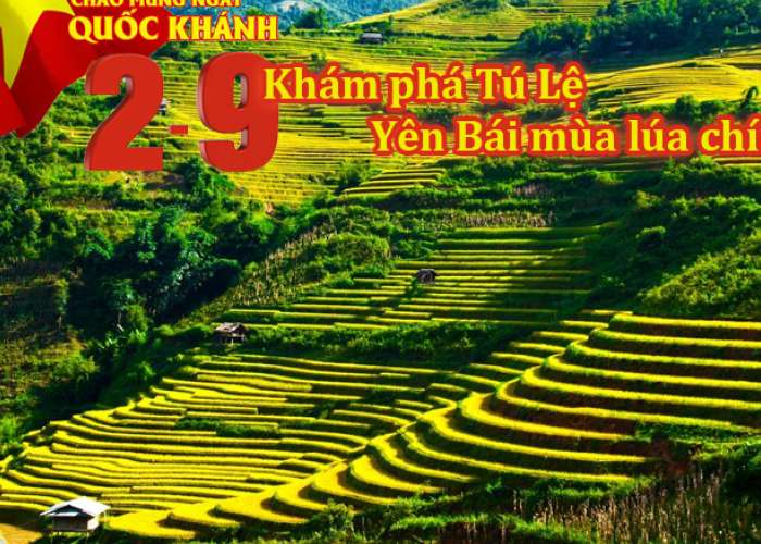 Tour Mù Cang Chải – Suối Vàng - Tú Lệ - Khau Phạ 3 Ngày Lễ 2/9