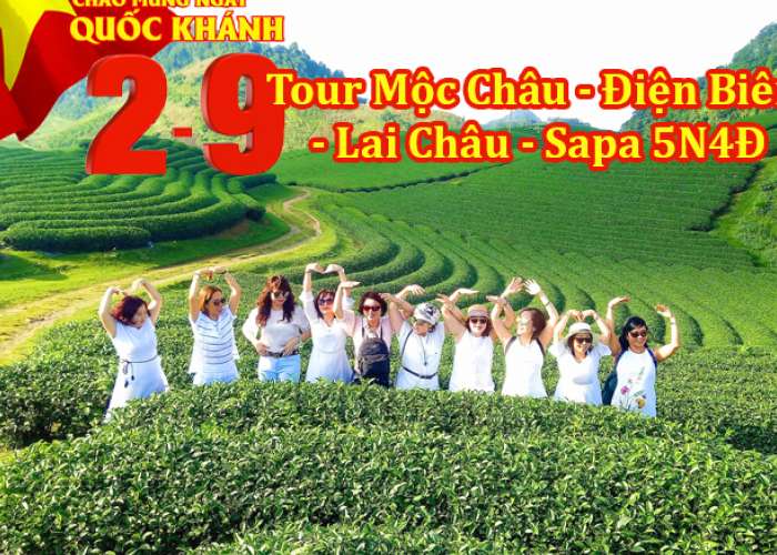 Tour Mộc Châu – Điện Biên – Lai Châu – Sapa 5 Ngày Lễ 2/9