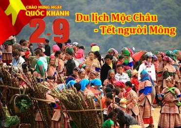Tour Mộc Châu 2 Ngày Mừng Tết Độc Lập Người Mông 2/9
