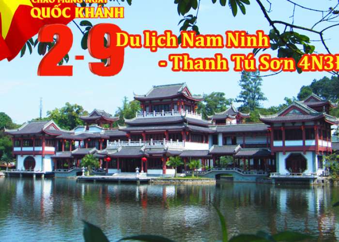 Tour Du Lịch Nam Ninh – Thanh Tú Sơn 4 Ngày 3 Đêm