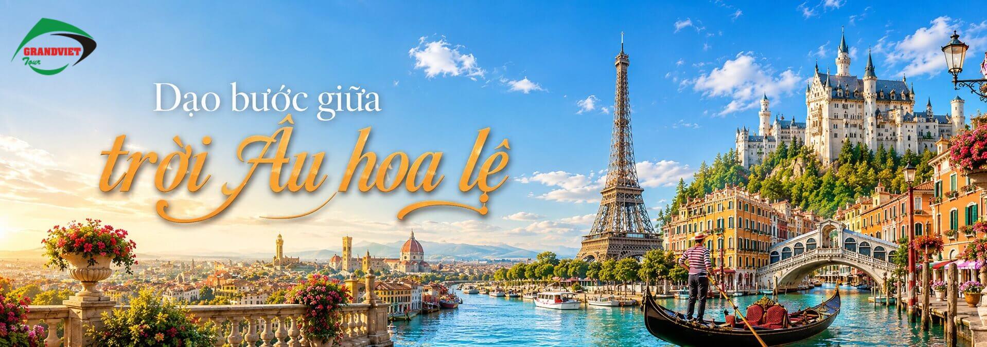 Khám Phá Châu Âu 9 Ngày 8 Đêm